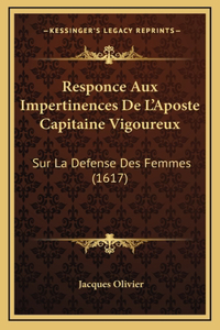 Responce Aux Impertinences De L'Aposte Capitaine Vigoureux