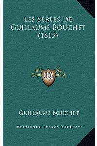 Les Serees De Guillaume Bouchet (1615)