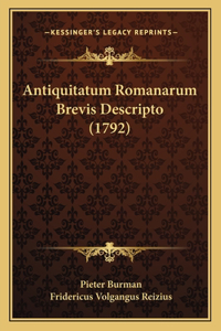 Antiquitatum Romanarum Brevis Descripto (1792)