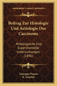 Beitrag Zur Histologie Und Aetiologie Des Carcinoms