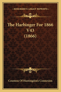 Harbinger For 1866 V43 (1866)