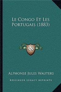 Le Congo Et Les Portugais (1883)
