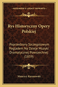 Rys Historyczny Opery Polskiej