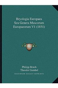 Bryologia Europaea Seu Genera Muscorum Europaeorum V1 (1851)