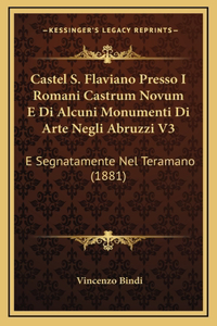 Castel S. Flaviano Presso I Romani Castrum Novum E Di Alcuni Monumenti Di Arte Negli Abruzzi V3