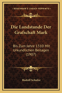 Die Landstande Der Grafschaft Mark