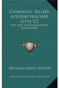 Charikles, Bilder Altgriechischer Sitte V2