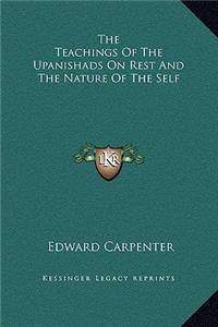 The Teachings Of The Upanishads On Rest And The Nature Of The Self