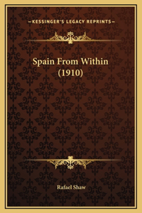 Spain From Within (1910)