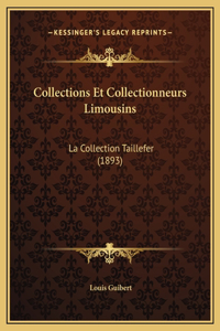 Collections Et Collectionneurs Limousins