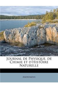 Journal de Physique, de Chimie Et d'Histoire Naturelle