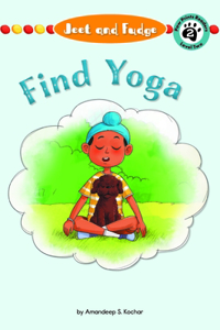 Jeet and Fudge: Find Yoga