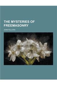 The Mysteries of Freemasonry