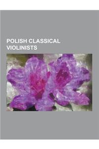 Polish Classical Violinists