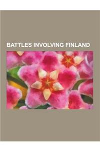 Battles Involving Finland