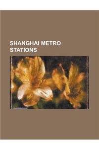 Shanghai Metro Stations