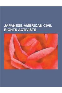 Japanese-American Civil Rights Activists