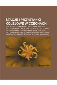 Stacje I Przystanki Kolejowe W Czechach