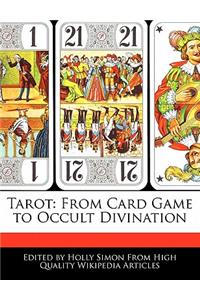 Tarot: From Card Game to Occult Divination