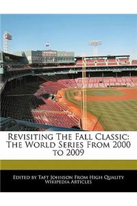 Revisiting the Fall Classic