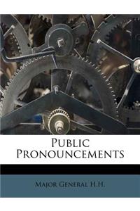 Public Pronouncements