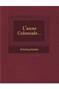 L'Ann E Coloniale...