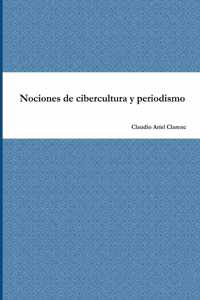 Nociones de cibercultura y periodismo