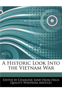 A Historic Look Into the Vietnam War