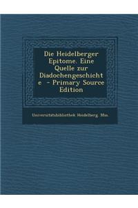 Die Heidelberger Epitome. Eine Quelle Zur Diadochengeschichte