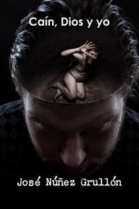 Cain, Dios y yo