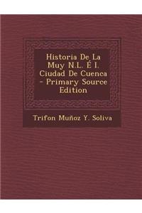 Historia de La Muy N.L. E I. Ciudad de Cuenca