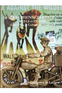 Chiens Celebres, Reels Et Fictifs, Dans L'art, La Culture Et L'histoire