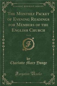 The Monthly Packet of Evening Readings for Members of the English Church, Vol. 28 (Classic Reprint)
