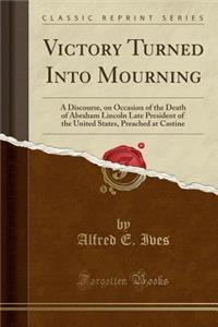 Victory Turned Into Mourning