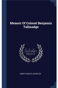 Memoir of Colonel Benjamin Tallmadge