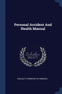 Personal Accident And Health Manual