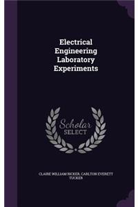 Electrical Engineering Laboratory Experiments