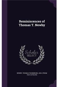 Reminiscences of Thomas T. Newby