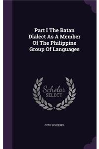 Part I The Batan Dialect As A Member Of The Philippine Group Of Languages