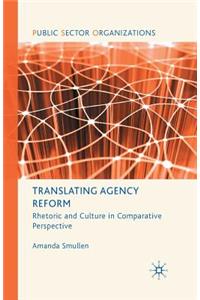 Translating Agency Reform