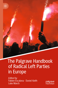 Palgrave Handbook of Radical Left Parties in Europe