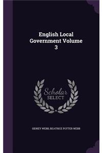 English Local Government Volume 3