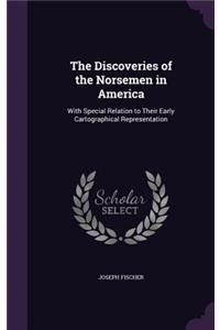 The Discoveries of the Norsemen in America
