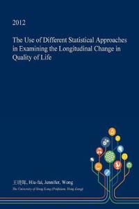 The Use of Different Statistical Approaches in Examining the Longitudinal Change in Quality of Life