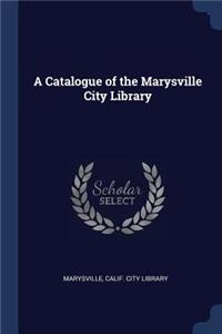 A Catalogue of the Marysville City Library