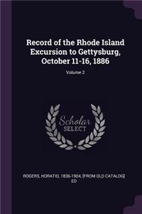 Record of the Rhode Island Excursion to Gettysburg, October 11-16, 1886; Volume 2
