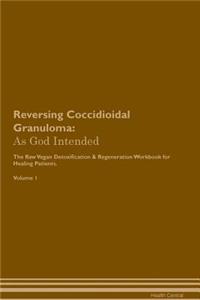 Reversing Coccidioidal Granuloma