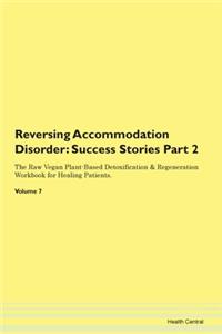 Reversing Accommodation Disorder: Succes