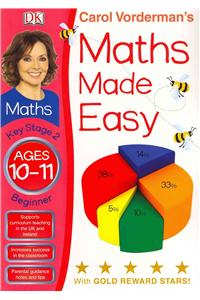 Maths Made Easy Ages 10-11 Key Stage 2 Beginner