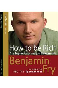 How To Be Rich